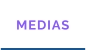 MEDIAS