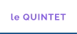 le QUINTET