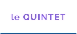 le QUINTET